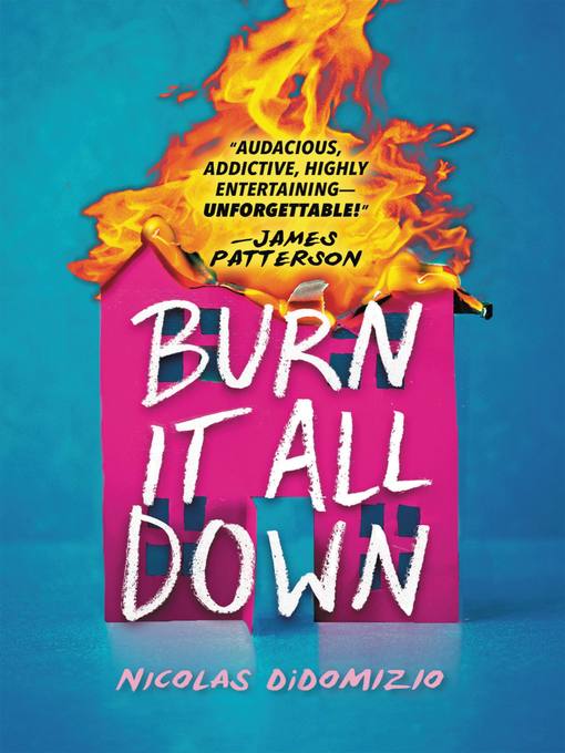 Title details for Burn It All Down by Nicolas DiDomizio - Available